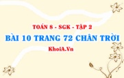 Bài 10 trang 72 Toán 8 Chân trời sáng tạo Tập 2